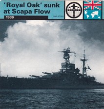 ROYAL OAK SUNK AT SCAPA FLOW ~