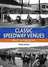Classic Speedway Venues: Past