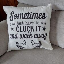 CLUCK IT & Walk Away Cushion Cover 18 x 18in 45 x 45cm gift humour Funny Chicken