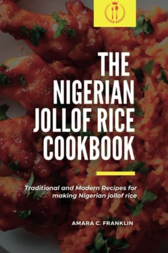 The nigerian jollof rice - the,