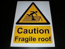 CAUTION FRAGILE ROOF hazard danger demolition building scaffolding fall drop