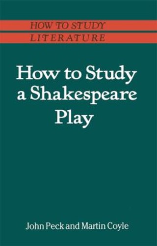 How study shakespeare - how,