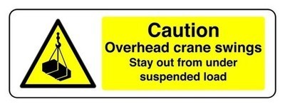 Caution overhead crane swings - crane,