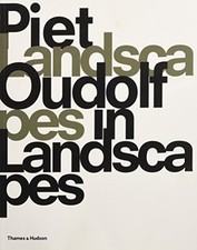 Piet Oudolf: Landscapes In Landscapes, Piet Oudolf