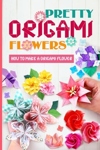 Pretty origami flowers how to - pretty, flowers: