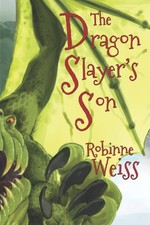 The Dragon Slayer's Son (Dragon Defence League),weiss, Robinne L