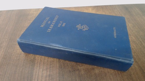Manual seamanship vol 2 - of,