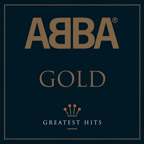 Abba gold greatest hits - greatest,