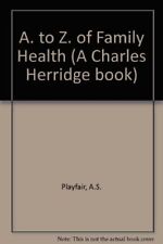 A. to Z. of Family Health, Playfair, A.S., Good Condition, ISBN 0361050860