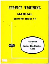 BEDFORD TK 1963- LEYLAND 0350 0370 040O DIESEL ENGINE REPAIR MANUAL SUPPLEMENT