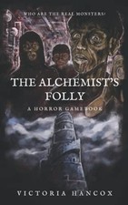 The Alchemist's Folly: 2 (The Cluster of Echoes) - Hancox, Victoria