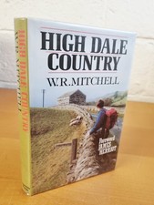 W. R. MITCHELL High Dale