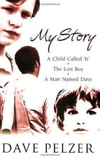 My Story: A Child Called It, The Lost Boy, A Man Named Dave,Da ,.9780752853710
