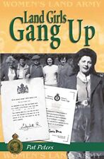 Land Girls Gang Up-Pat Peters