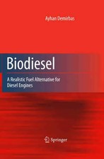 Biodiesel: A Realistic Fuel