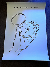David Shrigley Any Direction is Fine limited edition poster