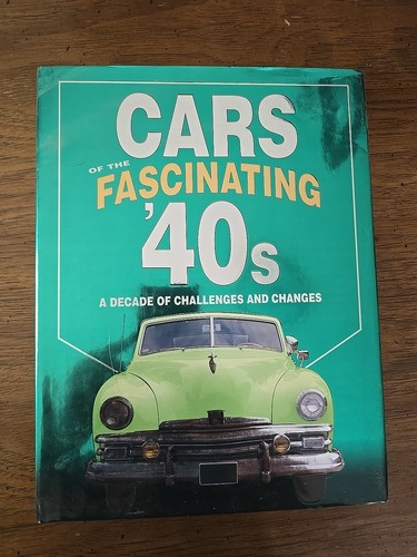Cars the fascinating s - the, 40's