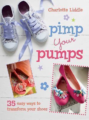 Pimp your pumps easy - your, ways