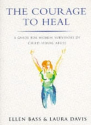 The courage heal - the, guide