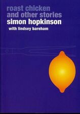 Roast Chicken and Other Stories (Ebury Paperback Cookery) By Simon Hopkinson, L