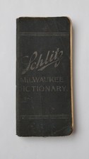 SCHLITZ MILWAUKEE DICTIONARY -
