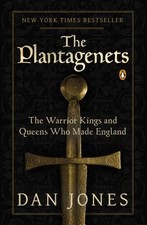 The Plantagenets: The Warrior