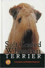 Complete Handbook of Soft Coated Wheaten Terrier... - Shoemaker, Marjorie