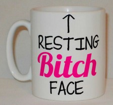 Resting Bitch Face Mug Can