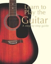 Learn to Play the Guitar (Step