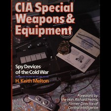 CIA Special Weapons Equipment Spy Devices Cold War H Keith Melton 1993 1st Ed HC