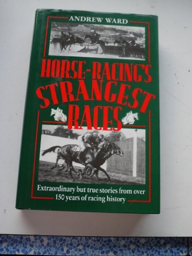 Horse racing strangest races - horse, racing's