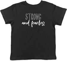 Strong and Fearless Childrens Kids T-Shirt Boys Girls