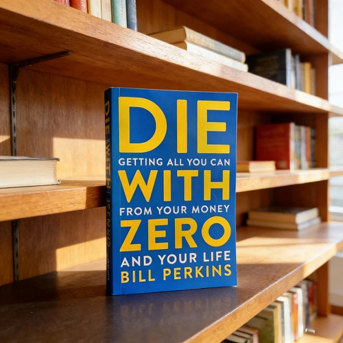 Die with zero - die,