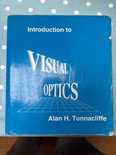 An Introduction to Visual Optics by Alan Tunnacliffe