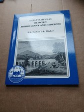 Early Railways Between Abergavenny And Hereford By RA Cook & CR Clinker