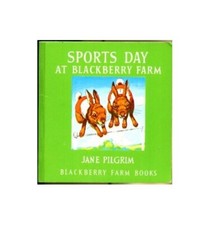 Sports Day at Blackberry Farm (Little Books) by Pilgrim, Jane Paperback Book The