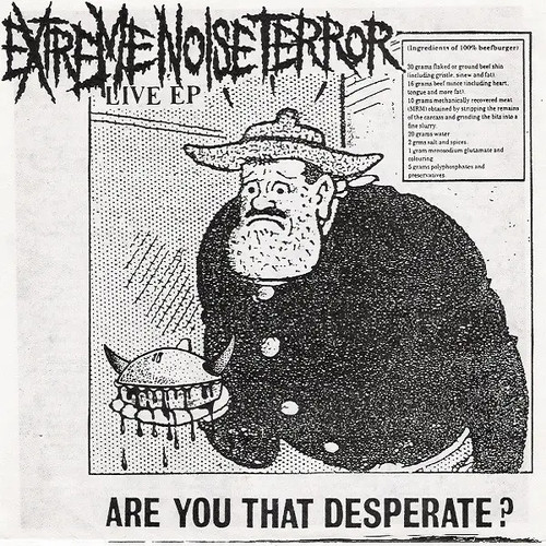 Extreme noise terror are - noise, you