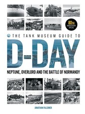 The Tank Museum Guide to D-Day