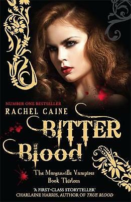 Rachel caine bitter - rachel, blood