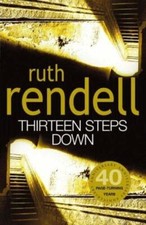 Thirteen Steps Down By Ruth Rendell - Ruth Rendell