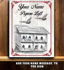 PERSONALISED  PIGEON LOFT PEN SHED ADD A NAME  Metal Wall Sign G014