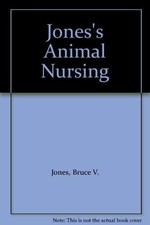 Jones' Animal Nursing By Bruce