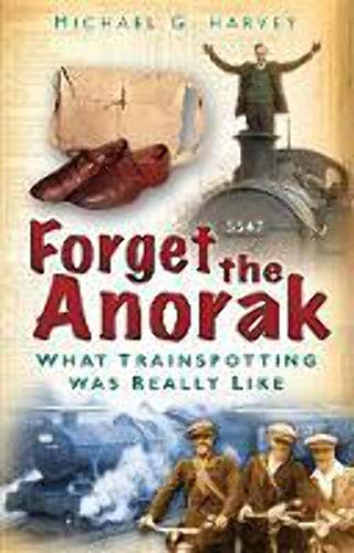 Forget the anorak what - forget,
