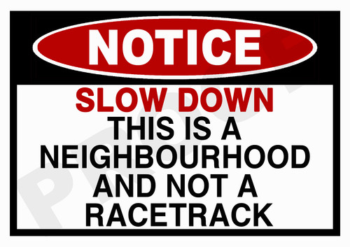 Slow down this - slow, a