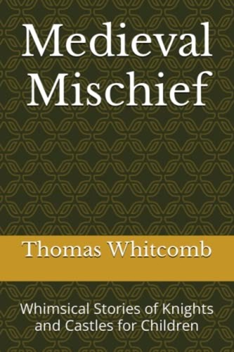Medieval mischief whimsical - medieval,