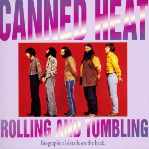 Canned heat rollin tumblin - rollin,