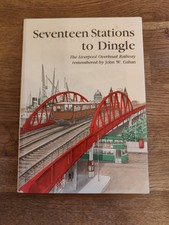BOOKLET - Seventeen Stations To Dingle Liverpool Overhead Railway Remembered PB