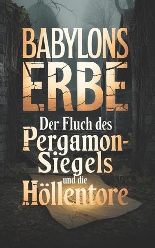 Babylons erbe der fluch des - babylons,