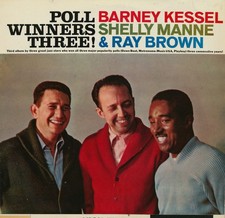 Barney Kessel, Shelly Manne & Ray Brown - Poll Winners Three! Vinyl Oct 1960 LP,