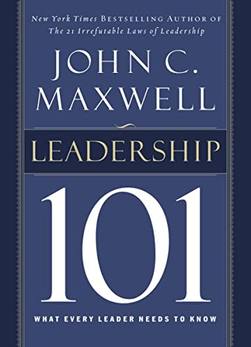 Leadership 101 what every - 101:,